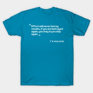 self motivational joke T-Shirt